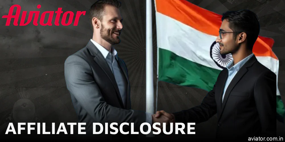 Understanding Affiliate Disclosures for Aviator India