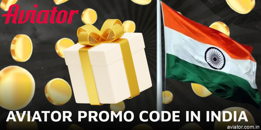 Available Aviator Promo Codes for Indian Online Casinos