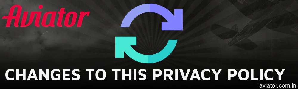 How Aviator India Handles Updates to its Privacy Policy