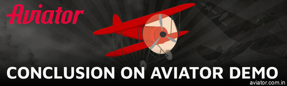 The Bottom Line: Is the Aviator Demo Worth It?