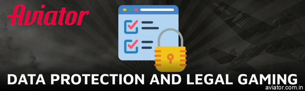 Legal gaming and data protection standards for Aviator in India