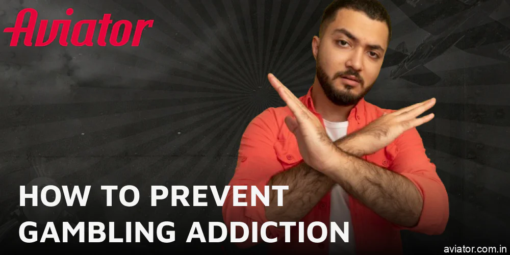 Preventative advice for Aviator players in India to avoid gambling addiction