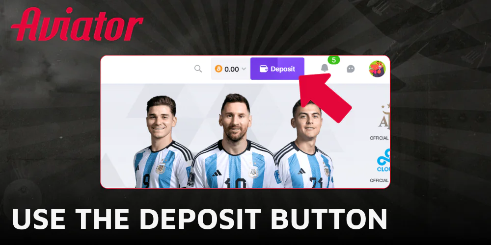 Click the Deposit button to add funds to your balance before you start playing Aviator