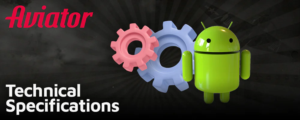 Technical Specs for the 1win Aviator Android Application