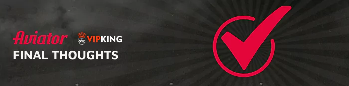 VipKing is a Trustworthy Platform for Spribe's Aviator